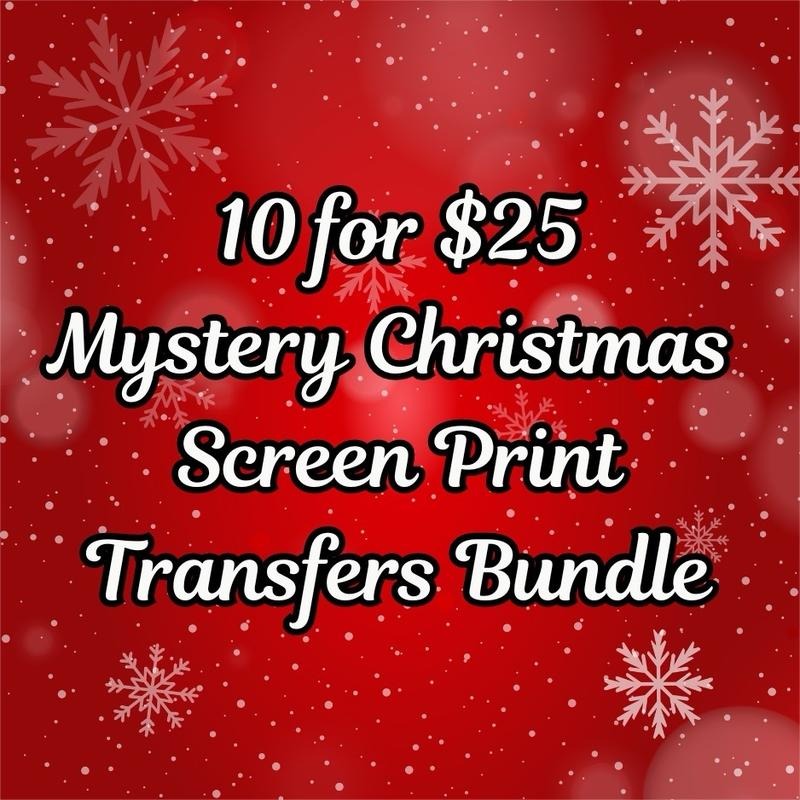 10 for $25 CHRISTMAS CLEAR FILM SCREEN PRINT BUNDLE