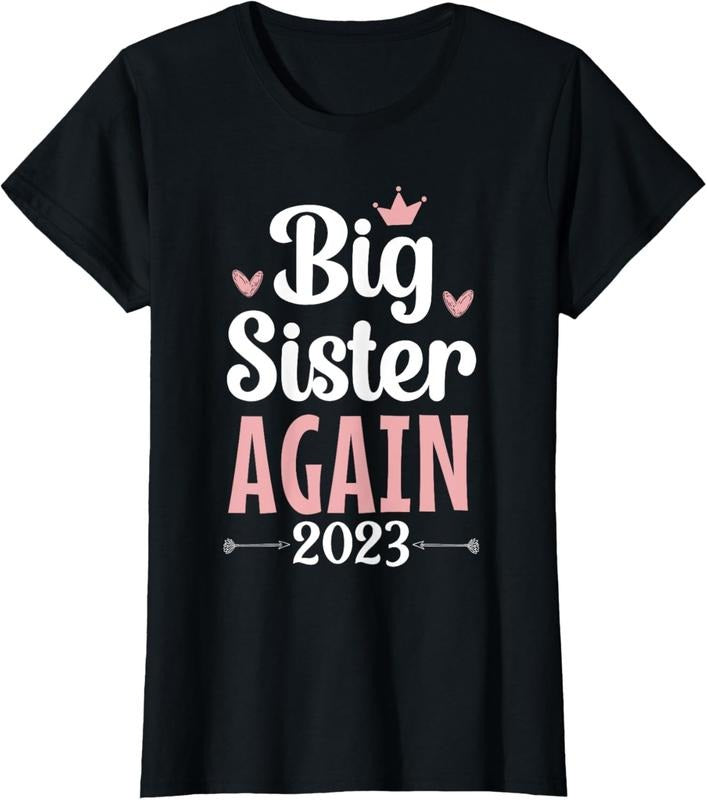 100% Cotton Again Big Sis 2023 T-Shirt