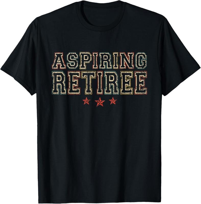 100% Cotton Aspiring Retiree Retirement Retired Colleagues Retiree T-Shirt