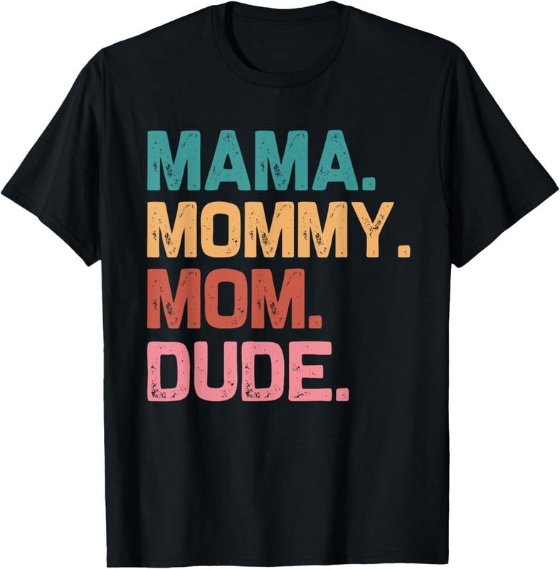 100% Cotton Boy Mom Life Funny Mom Mama Mommy Mom Dude T-Shirt