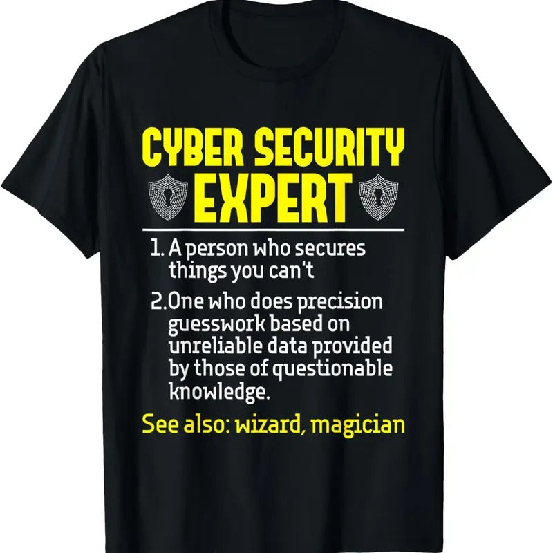 100% Cotton Cyber Security Expert - Network Support Hacker Programmer T-Shirt