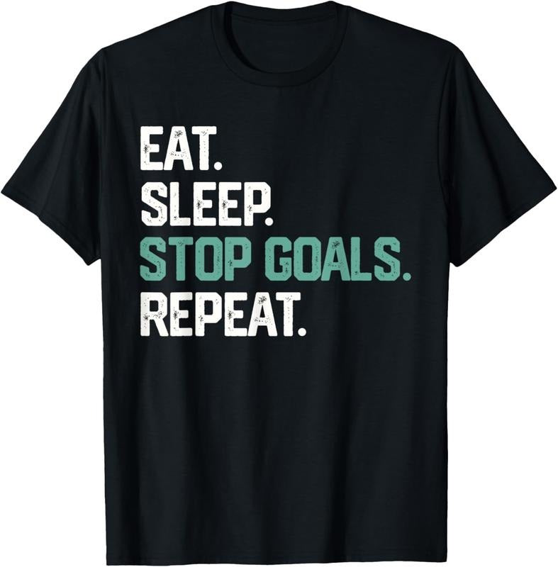 100% Cotton EAT SLEEP STOP GOALS REPEAT Goalie Soccer Hockey T-Shirt