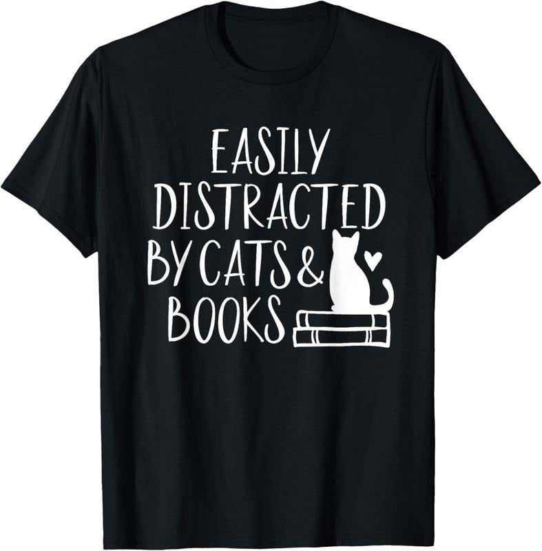 100% Cotton Easily Distracted by Cats and Books - Cute Book Lover T-Shirt