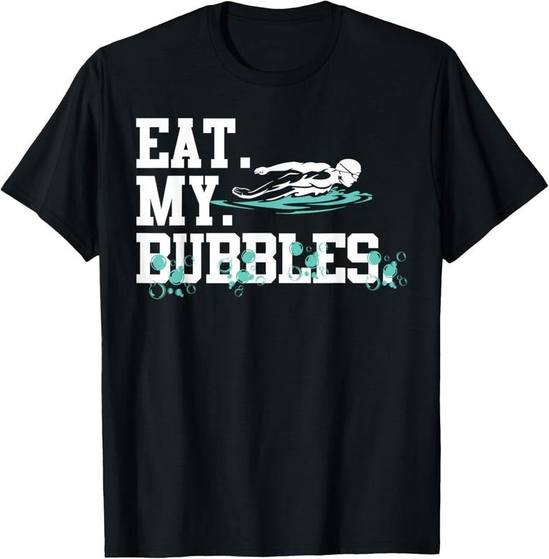 100% Cotton Eat My Bubbles funny swimming gift for swimmer swim team T-Shirt