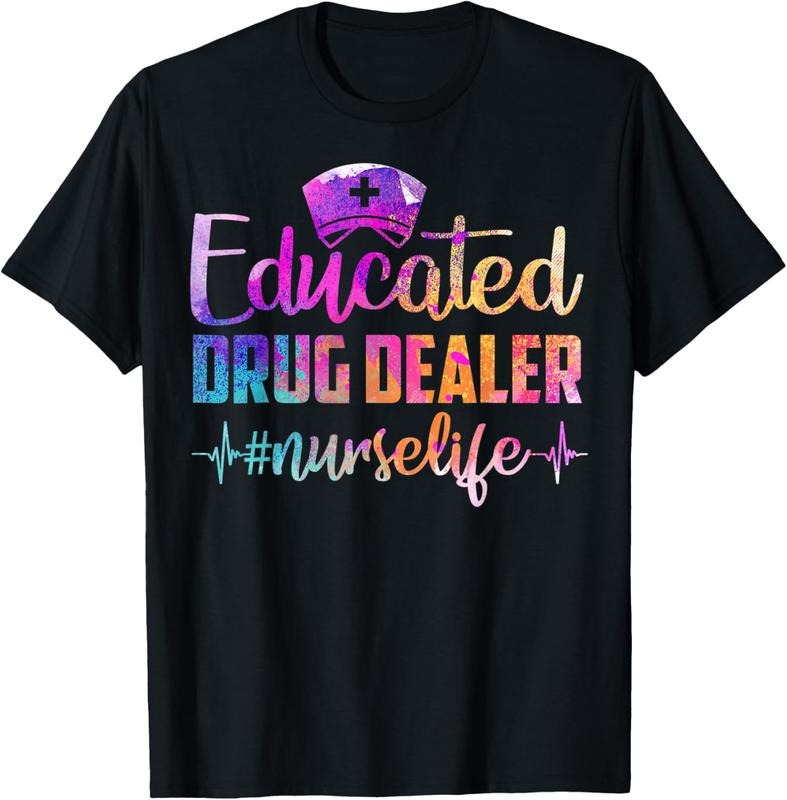 100% Cotton Educated Drug Dealer Nurse Life Funny Nurse Heart Beat T-Shirt