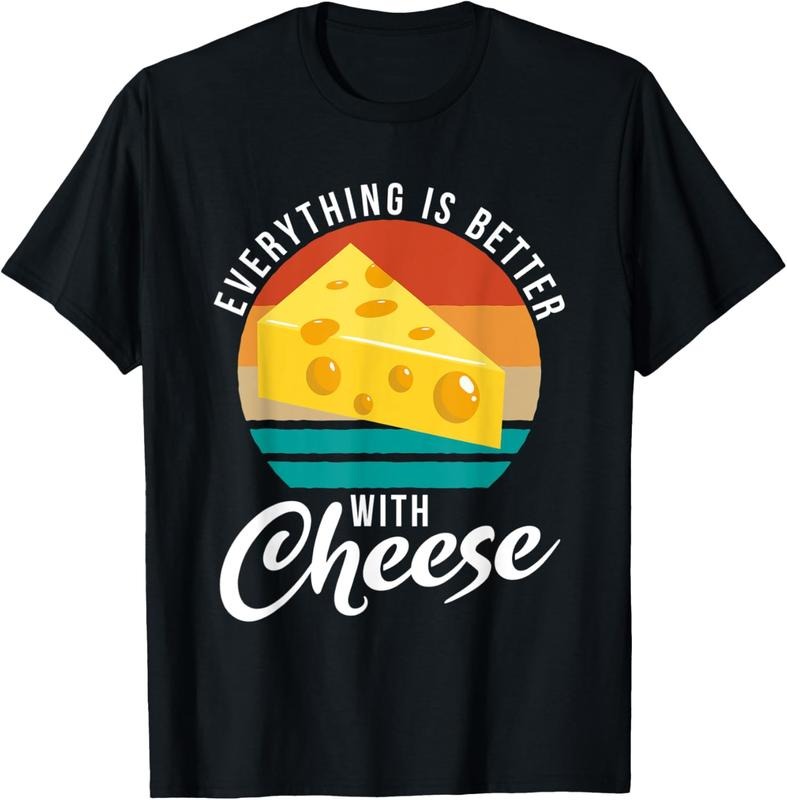 100% Cotton Everything is better with Cheese Snack Cheese T-Shirt