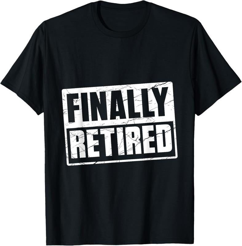 100% Cotton Finally Retired Retire Retirement Colleagues Retiree T-Shirt