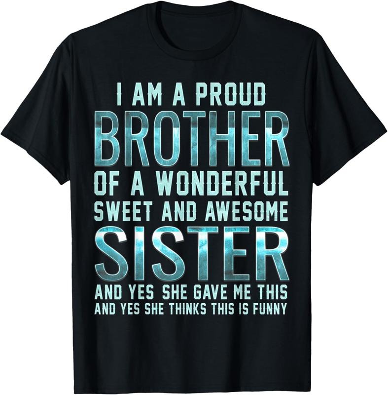 100% Cotton Funny Gifts for Brother From Awesome Sister T-Shirt Birthday T-Shirt