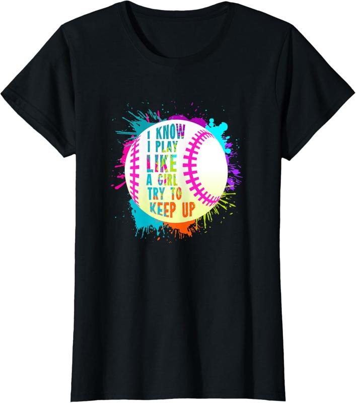 100% Cotton Funny I Play Like A Girl Softball Baseball Quote T-Shirt T-Shirt