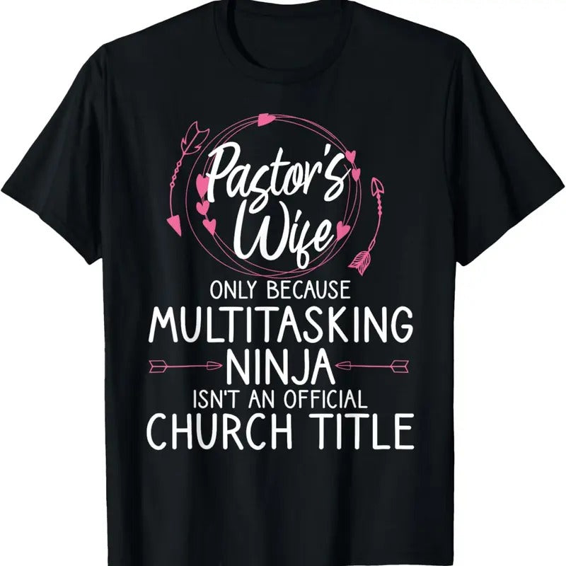 100% Cotton Funny Pastor Wife Design Women Mom Pastor Wife Appreciation T-Shirt