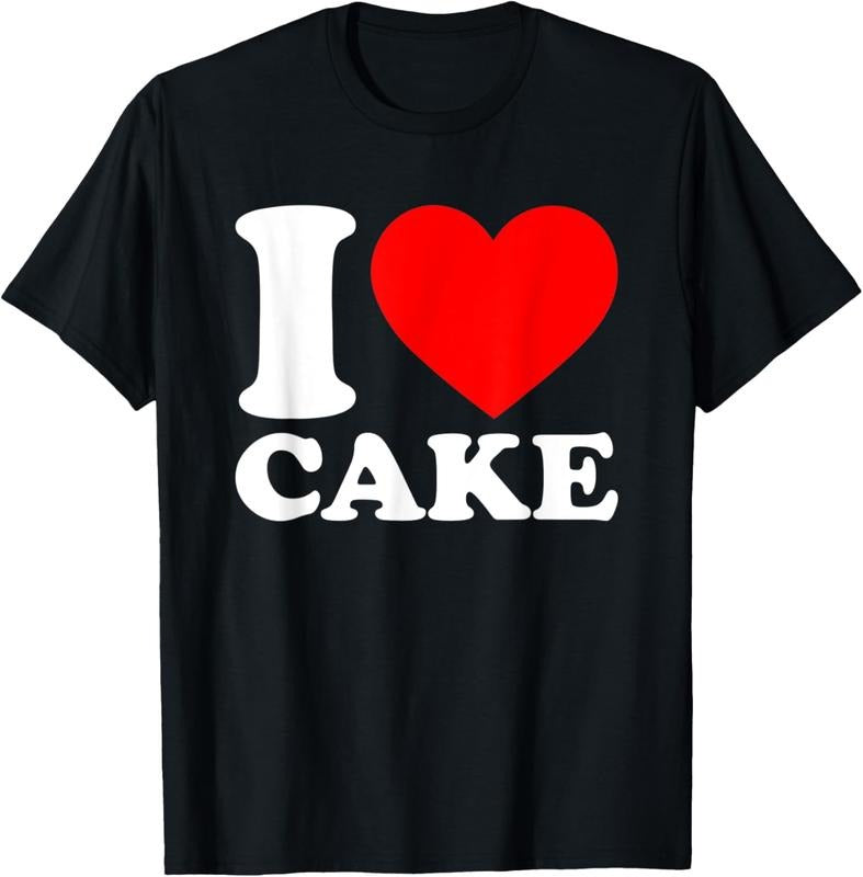 100% Cotton I Love Cake Shirt I Heart Cake Food Lover I Love Cake T-Shirt