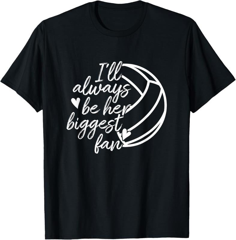 100% Cotton I'll Always Be Her Biggest Fan Volleyball Mom Dad T-Shirt T-Shirt