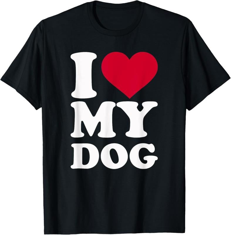 100% Cotton I love my dog T-Shirt
