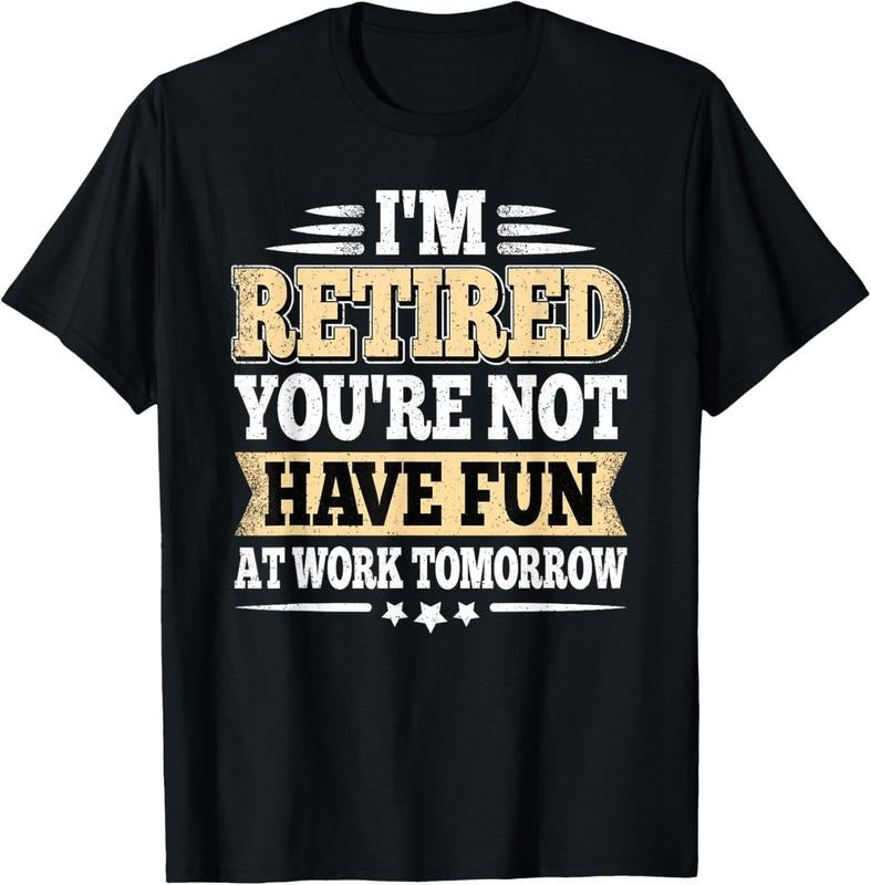 100% Cotton I'm Retired You Are Not Retro Vintage Retirement Retire T-Shirtstyle{n002}2