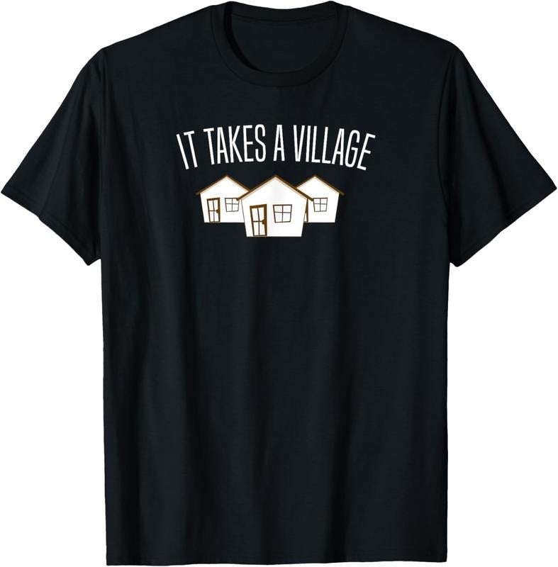 100% Cotton It Takes A Village Cute Family Parenting Support T-Shirt T-Shirt