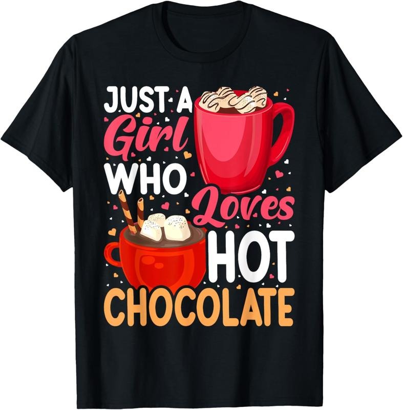 100% Cotton Just A Girl Who Loves Hot Chocolate Clothes Hot Chocolate T-Shirtstyle{n002}2