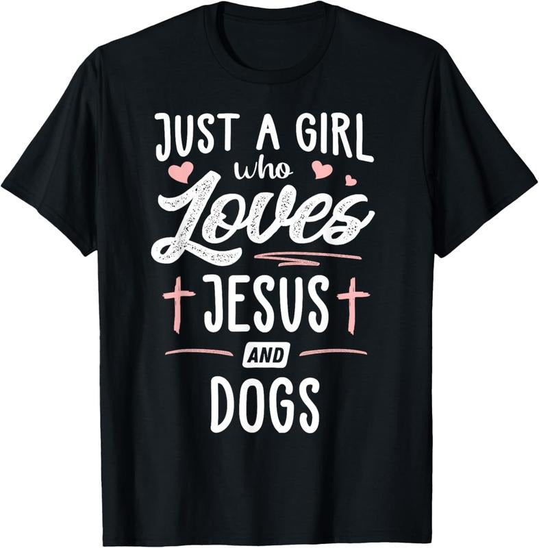 100% Cotton Just A Girl Who Loves Jesus And Dogs Gift Women T-Shirt