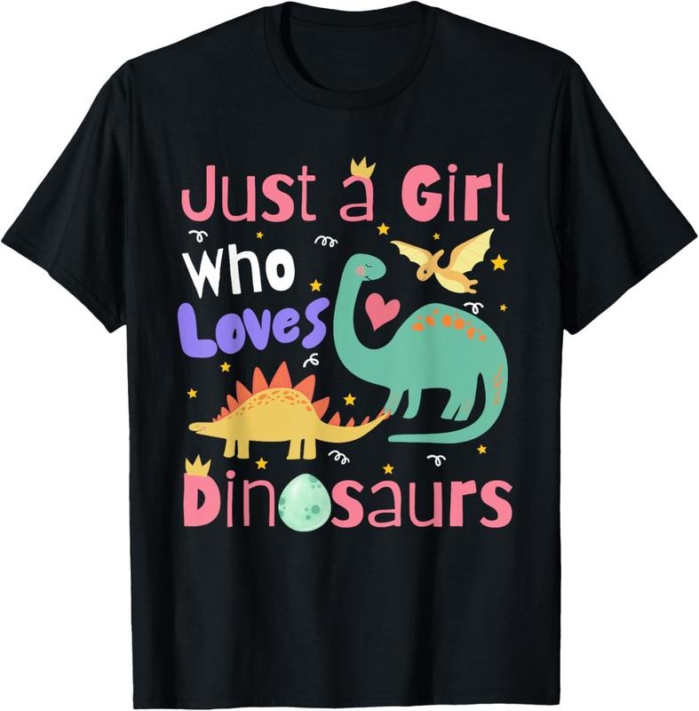 100% Cotton Just a Girl Who Loves Dinosaurs Teen s Women Dino T-Shirt