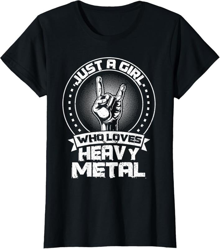 100% Cotton Just a Girl Who Loves Heavy Metal Heavy Metal T-Shirt