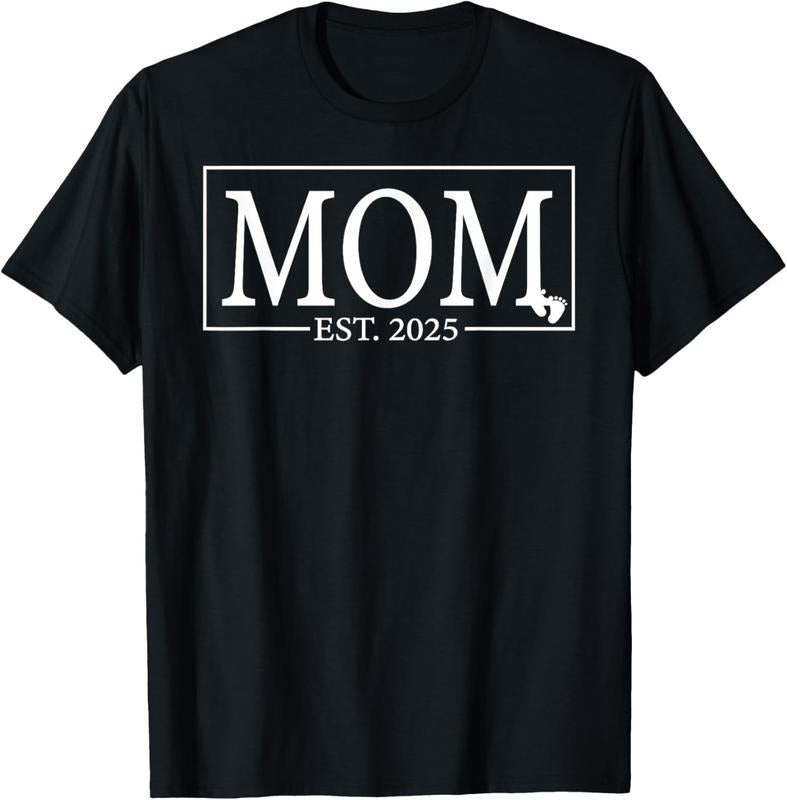 100% Cotton Mom Est. 2025 Expect 2025 New Mom 2025 Mom To Be 2025 T-Shirt