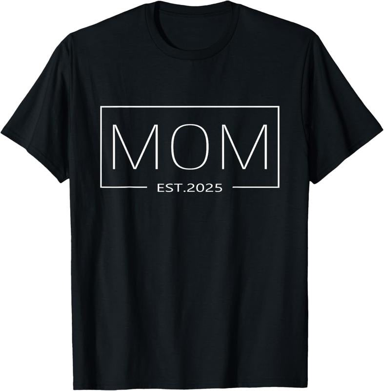 100% Cotton Mom Est 2025 Expect 2025 Mother 2025 New Mom 2025 T-Shirt
