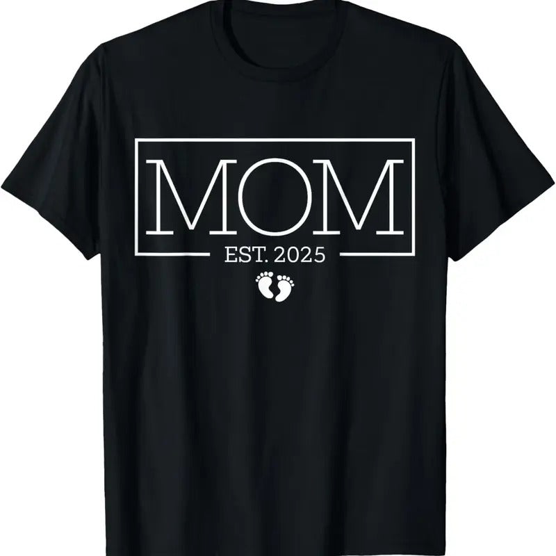 100% Cotton Mom Est 2025 New Mom, Promoted To Mom First-Time Mom 2025 T-Shirt