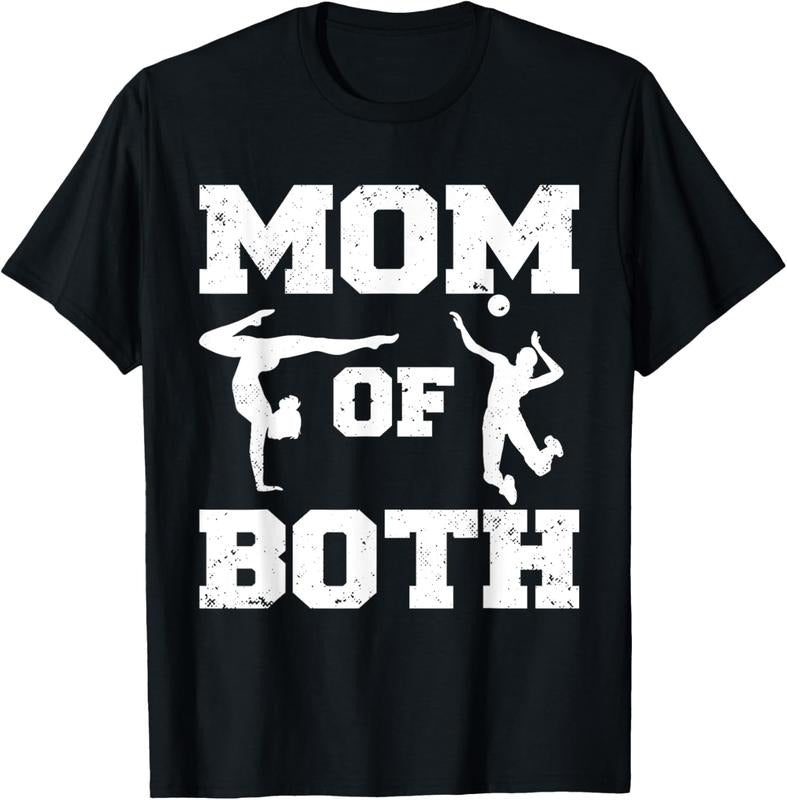 100% Cotton Mom Of Both Funny Volleyball Gymnastics Mom T-Shirt