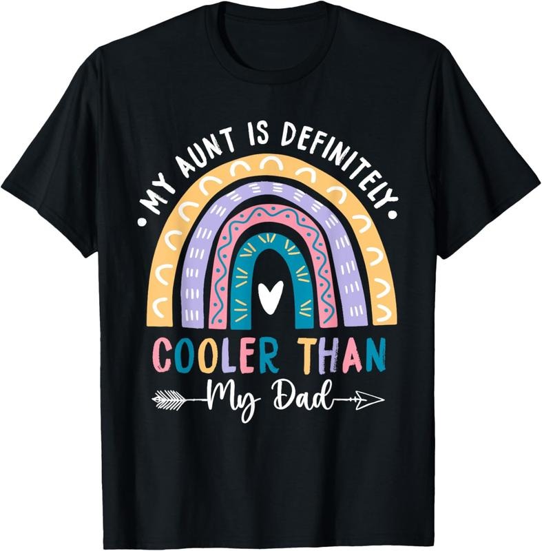 100% Cotton My Aunt Is Definitely Cooler Than My Dad Auntie Niece Nephew T-Shirt
