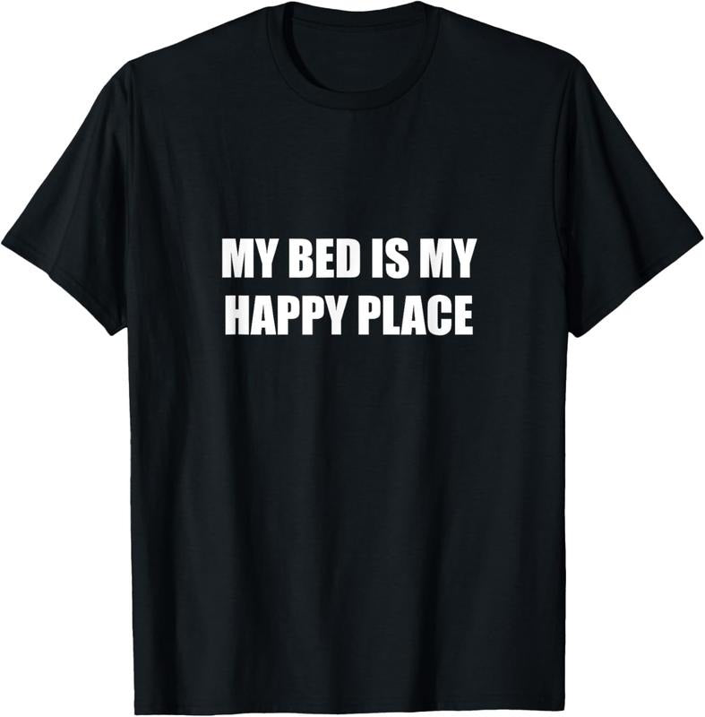 100% Cotton My Bed Is My Happy Place T-Shirt
