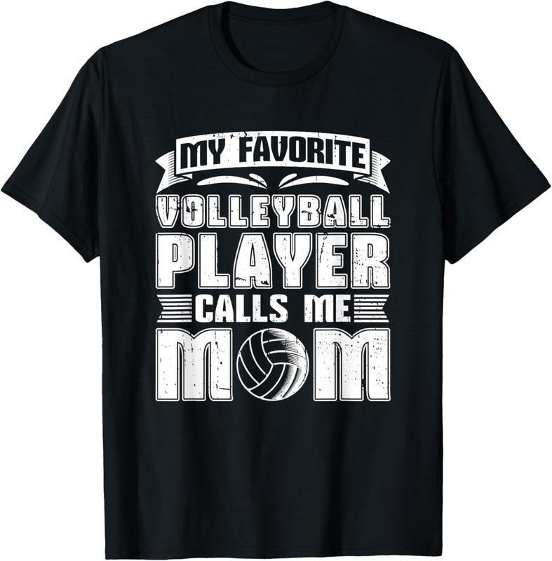 100% Cotton My Favorite Volleyball Player Calls Me Mom - Volleyball Mom T-Shirt