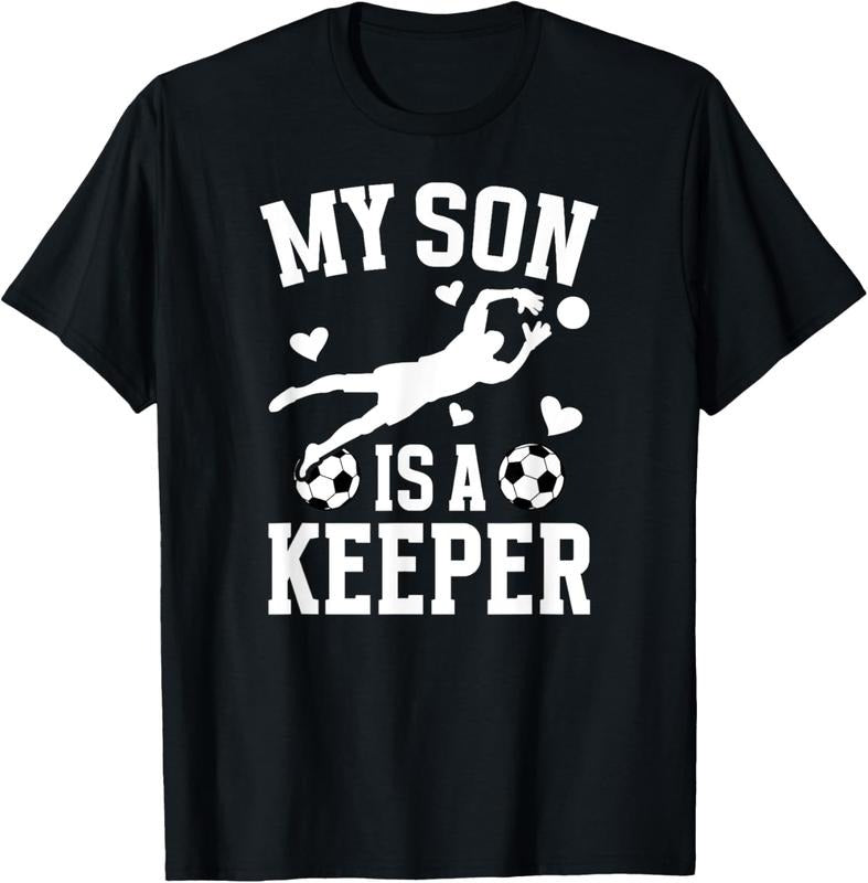 100% Cotton My Son Is A Soccer Keeper Mom Of A Soccer Goalkeeper Mother T-Shirt