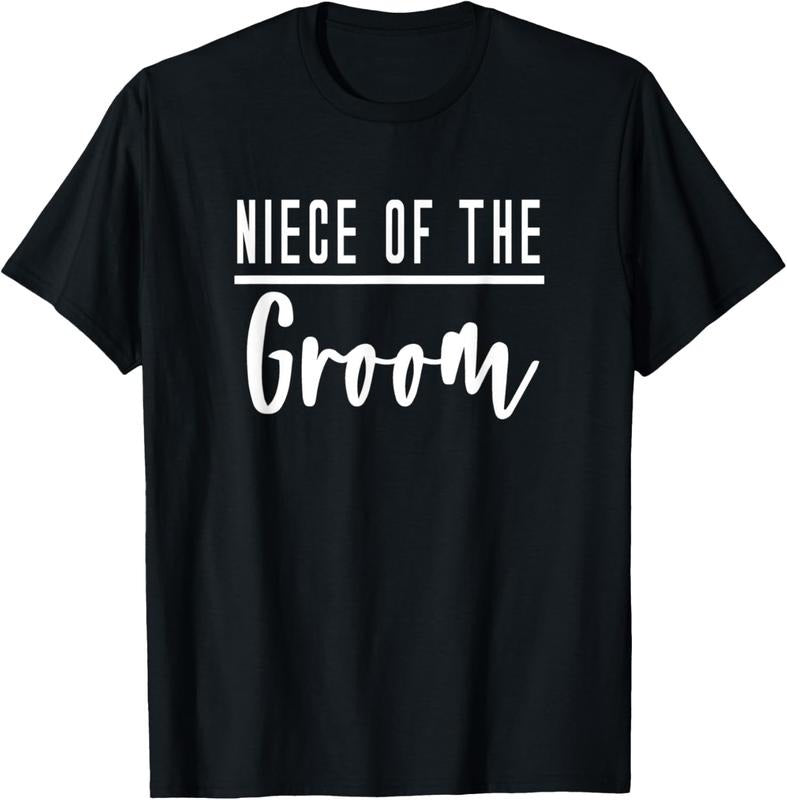 100% Cotton Niece of the Groom T-Shirt