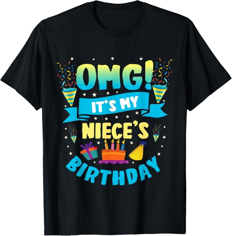 100% Cotton OMG It's My Niece Birthday T-Shirt