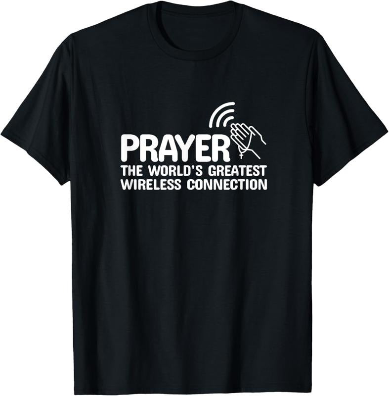 100% Cotton Prayer The Worlds Greatest Wireless Connection Christian T-Shirt