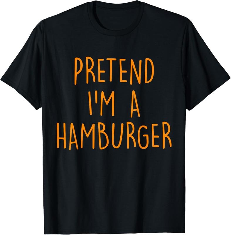 100% Cotton Pretend I'm A Hamburger Funny Easy Halloween Costume Party T-Shirt