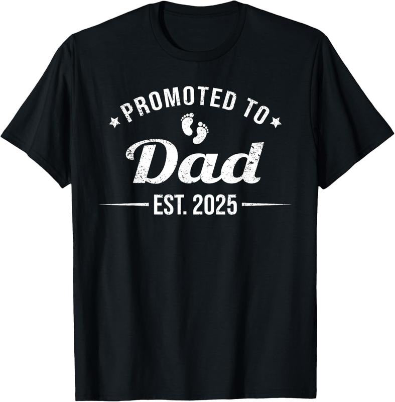 100% Cotton Promoted To Dad EST. 2025 Funny Soon To Be Dad T-Shirt