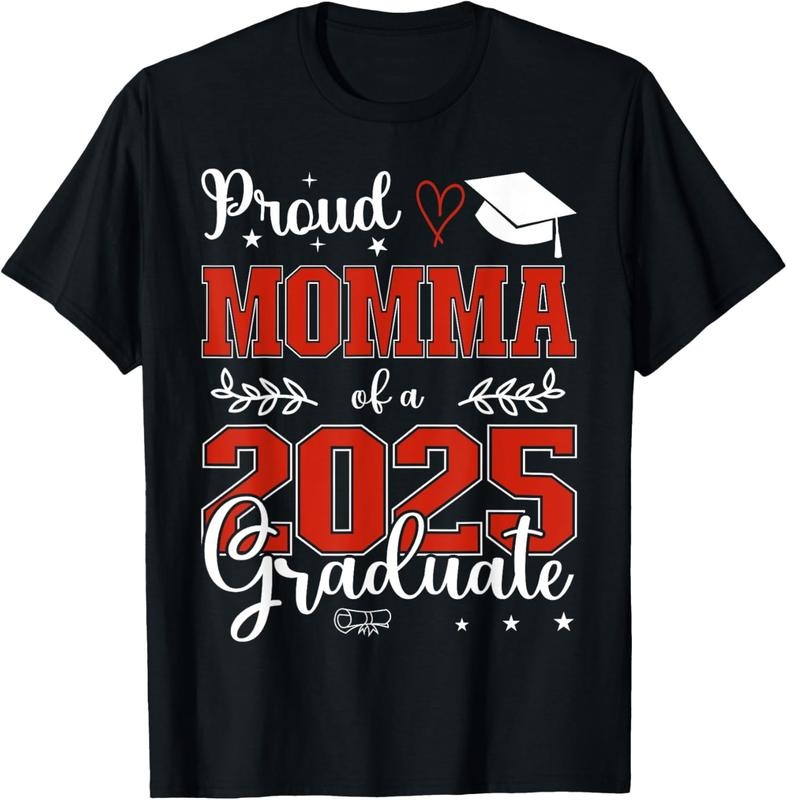 100% Cotton Proud Momma of a class of 2025 graduate for graduation T-Shirt
