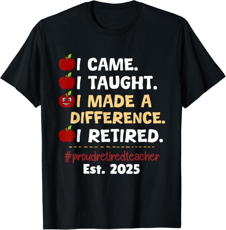 100% Cotton Proud Retired Teacher 2025 Retirement 2025 Teacher Men Women T-Shirt