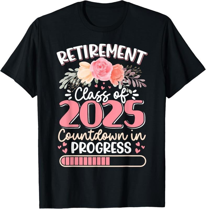 100% Cotton Retirement Class Of 2025 Countdown In Progress Teacher Women T-Shirt