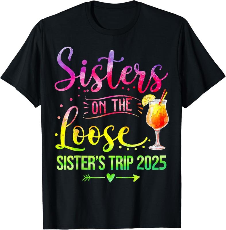 100% Cotton Sisters On The Loose, Tie Dye Sister's Weekend Trip 2025 T-Shirt