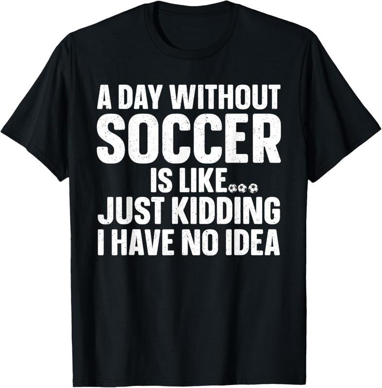 100% Cotton Soccer Design For Men Women Boys Soccer Lover Soccer Player T-Shirt