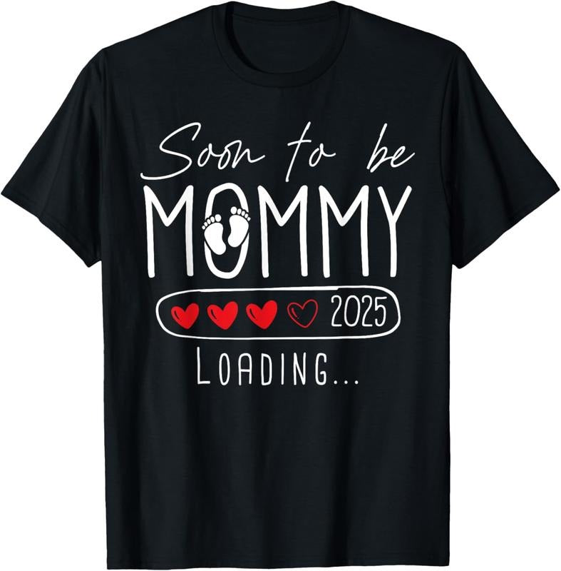 100% Cotton Soon To be Mommy 2025 Mom Est 2025 Loading Promoted to Mommy T-Shirtstyle{n002}2