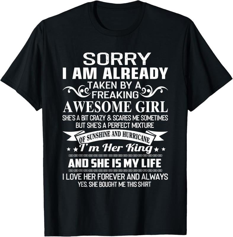 100% Cotton Sorry I Am Already Taken By Freaking Awesome Girl Gifts T-Shirt