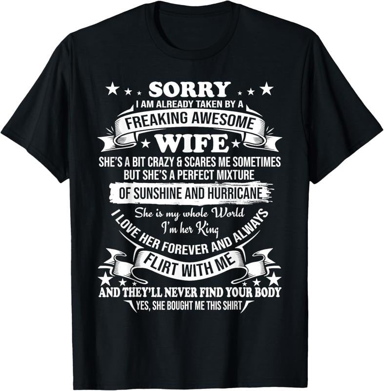 100% Cotton Sorry I am already taken by awesome Wife Valentine Day T-Shirt