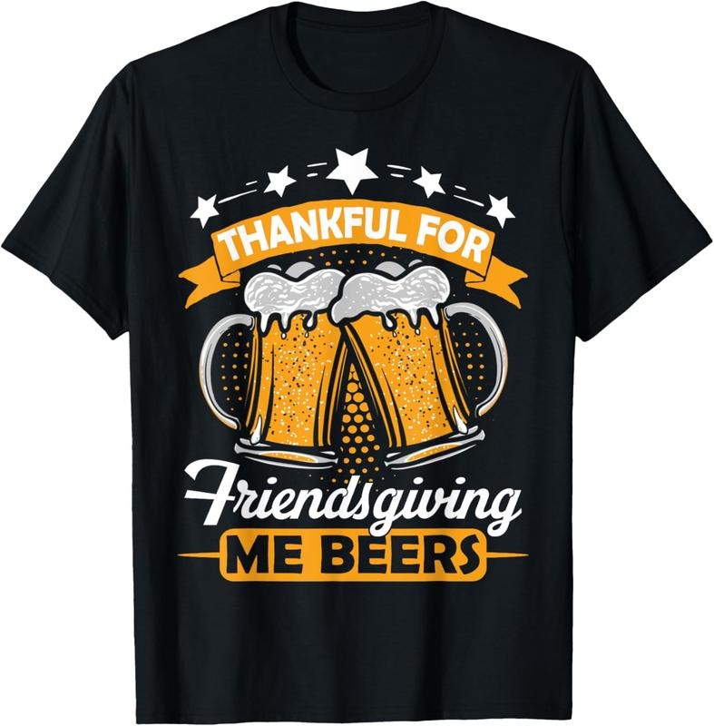 100% Cotton Thankful For Friendsgiving Me Beers Shirt Funny Thanksgiving T-Shirt