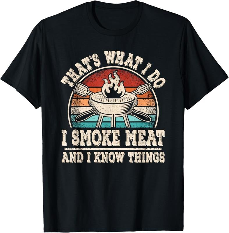 100% Cotton That's What I Do I Smoke Meat And I Know Things BBQ Grilling T-Shirtstyle{n002}2