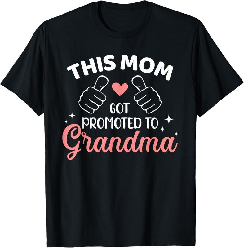 100% Cotton This mom got promoted to grandma T-Shirt