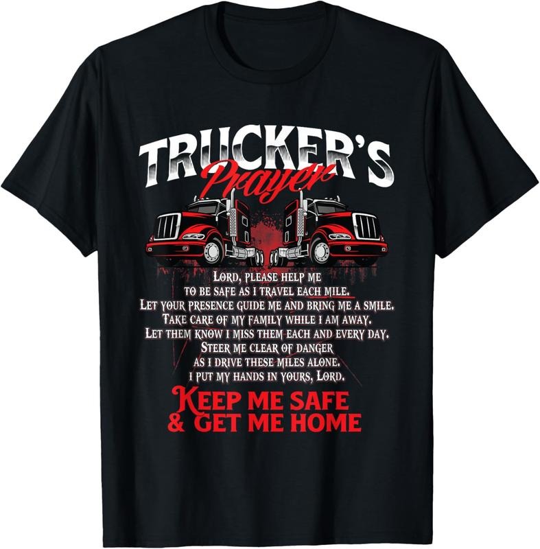 100% Cotton Truckers Prayer - Semi Truck Driver Trucking Big Rig Driving T-Shirt