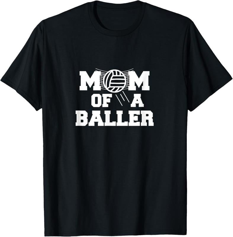 100% Cotton Volleyball Mom Of A Baller T-Shirt