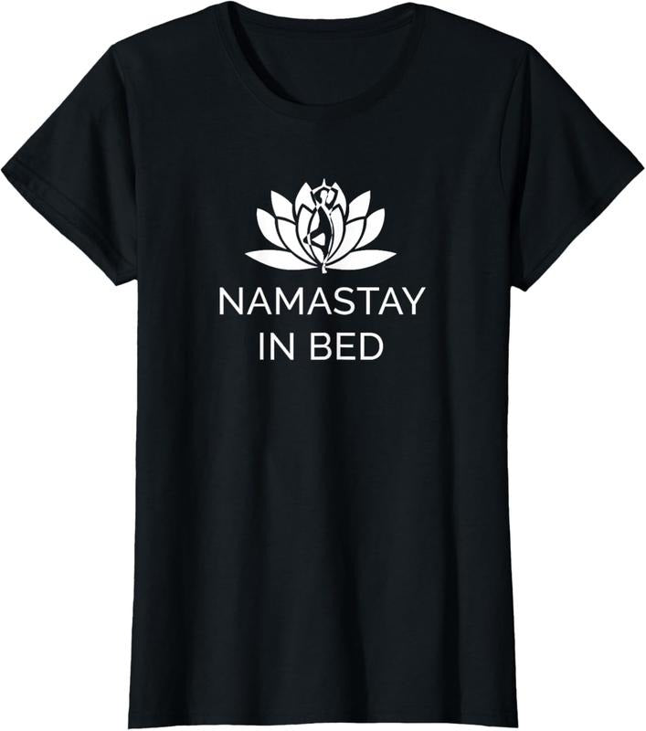 100% Cotton Women's Namastay In Bed Funny Yoga T-Shirt T-Shirt